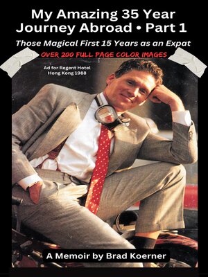 cover image of My Amazing 35 Year Journey Abroad--Part 1